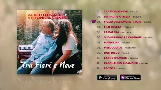 Alberto Kalle & Veronica Cuneo - Tra Fiori e Neve (ALBUM COMPLETO)