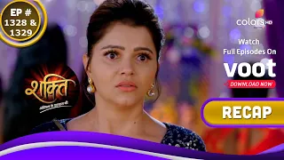 Shakti | शक्ति | Ep. 1328 & 1329 | Recap