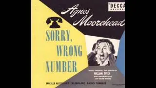 Agnes Moorehead ~ Sorry, Wrong Number ~ 1