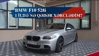 BMW F10 528i | 1 ildə nəqədər xərcim çıxdı? | Detal-detal dəyişilənlər və qiymətləri