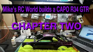 Mike’s RC World builds a CAPO R34 GTR CHAPTER TWO