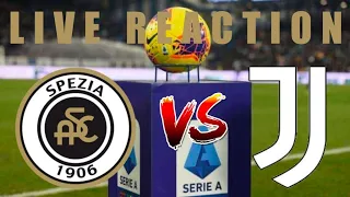 SPEZIA-JUVENTUS LIVE REACTION