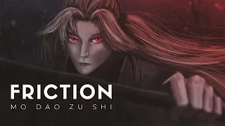 Mo Dao Zu Shi | Friction 「AMV」