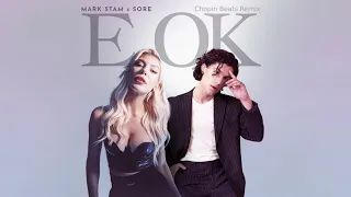 Mark Stam x Sore – E Ok (Chopin Beats Remix)