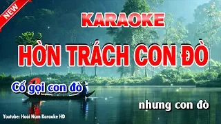 Karaoke Hờn Trách Con Đò - hon trach con do karaoke nhac song