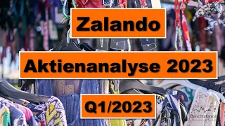 Zalando Unternehmensanalyse 2023 / Zalando Aktien-Update nach den Quartalszahlen