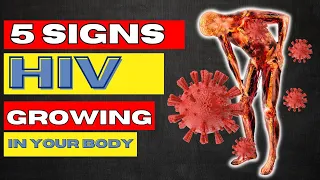 5 Signs HIV is Growing in Your Body