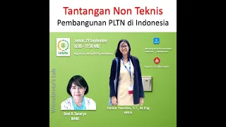 ⚛️Webinar HIMNI:Tantangan Non Teknis Pembangunan PLTN di Indonesia