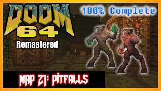 Doom 64 (PC) [4K] | 100% Complete | MAP 21 Pitfalls