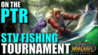WoW Classic (Phase 4): On the PTR, The STRANGLETHORN FISHING TOURNAMENT is COMING!!!