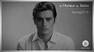 Bon Entendeur : "l'Acteur", Delon, Spring 2016