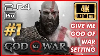 GOD OF WAR 4 PS4 PRO 4K Walkthrough Part 1 Give Me God Of War 4K Gameplay