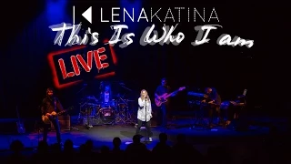 LENA KATINA THIS IS WHO I AM LIVE IN ROME 14-11-14 [HQ]