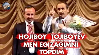 Hojiboy Tojiboyev - Men egizagimni topdim!