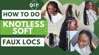 DIY - How to Do Knotless faux Soft Locs yourself. The most easiest DIY technique.