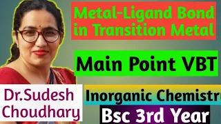 Bsc 3rd year inorganic online classes|Unit-2|Metal-Ligand Bond in Transition Metal|Main Point VBT