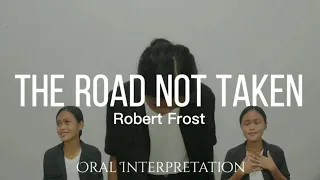 The Road Not Taken by Robert Frost (Oral Interpretation)