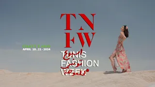 Tunis Fashion Week 2024 | TFW 24 | April | Recap