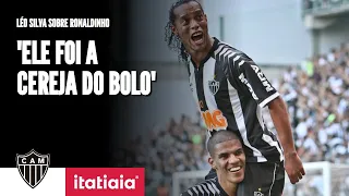 LEONARDO SILVA CONTA COMO FOI A CHEGADA DE RONALDINHO GAÚCHO E O IMPACTO NO ELENCO