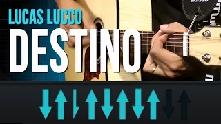 Lucas Lucco - Destino (como tocar - aula de violão)