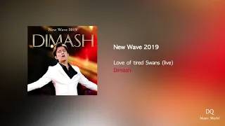 Love of tired Swans (live) - New Wave 2019 by Dimash