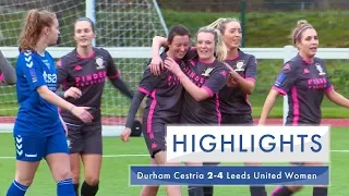 Highlights | Durham Cestria 2-4 Leeds United Women | FA Women's National League