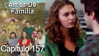 Amor De Familia | Capítulo 157