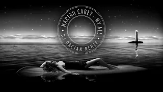 Mariah Carey - My All (DJ Dacian Remix)