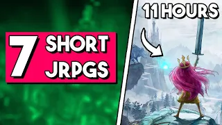 7 MORE Short JRPGs Worth Your Time!