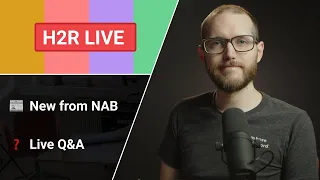 What's new at NAB 2023? // H2R Live