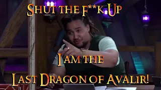 Critical Role - EXU Calamity - STFU I am the Last Dragon!