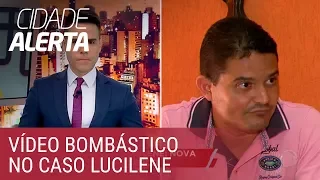 Caso Lucilene: imagem exclusiva desmente e complica Vanderlei