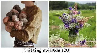 Knitting episode 120 / Мои процессы / Планы / Подарок