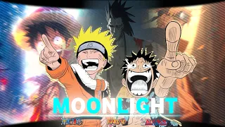 One Piece X Naruto X Bleach -『 MOONLIGHT 🌙 』-「AMV /EDIT」!