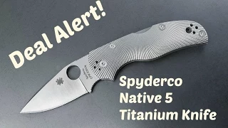 Deal Alert! (6-10-15): Spyderco Native 5 Fluted Titanium Knife