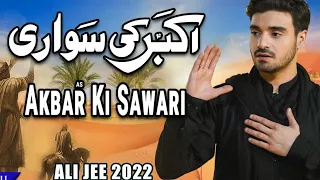 Akbar Ki Sawari | Sarpet Rahe Hai Maa Dukhya | Ali Jee | New Noha Status | 2022 | 1444.