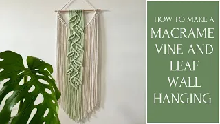 How To Make A Macrame Vine And Leaf Wall Hanging (Minimalist Style) | EASY Macrame Tutorial