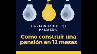 Cómo construir una pensión en 12 meses