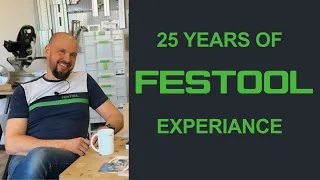 25 years of FESTOOL experience