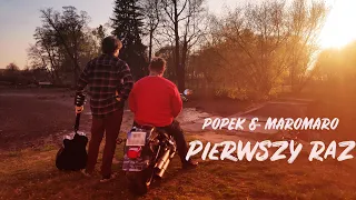 Popek & MaroMaro - Pierwszy Raz