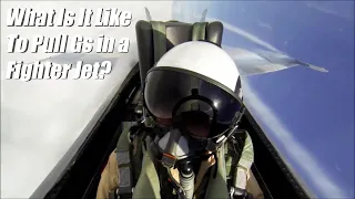 What Is It Like To Pull Gs in A Fighter Jet?