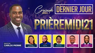 Dernier Jour | Croisade 8ème Anniversaire Priere Midi 2024 | Pasteur Carlos | 2800 W Prospect Rd