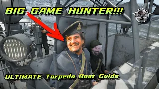 The Ultimate Torpedo Boat Guide: Master The Big Game Hunt!!