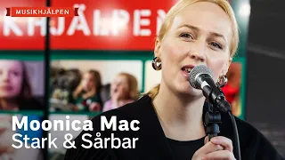 Moonica Mac - Stark & Sårbar / Musikhjälpen 2021