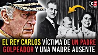 El Rey Carlos: Una Niñez Marcada por MALTRATOS de su Padre Felipe y la AUSENCIA de su Madre Isabel