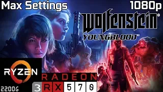 Wolfenstein Youngblood - RX 570 Ryzen 3 2200G & 8GB RAM