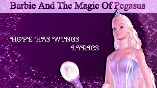 💜Barbie And The Magic Of Pegasus | Hope Has Wings  (Lyrics)💜