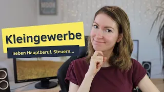 Kleingewerbe [Kleingewerbe und Steuern und Kleingewerbe neben Hauptberuf]