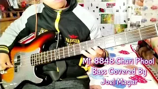 Mt. 8848 Churi Phool Bass Covered By Joel Magar | Bassist Joel Kyapchhaki Magar