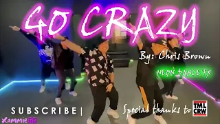 GO CRAZY by Chris Brown ft Young Thug (NEON EFFECT) | XammieTV | TML Crew | Zumba | Hiphop